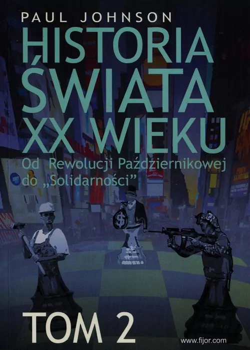 Historia świata XX wieku. Tom 2 - tantis.pl