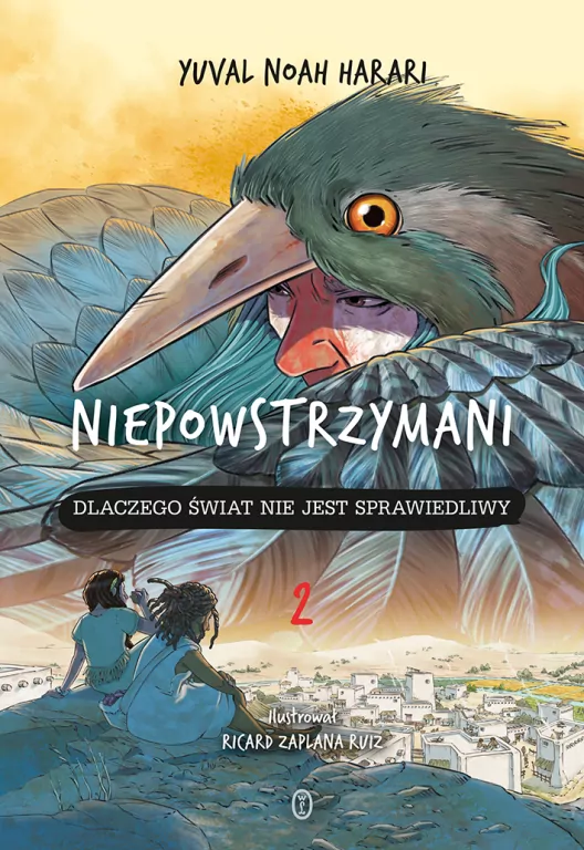 Dlaczego świat nie jest sprawiedliwy. Niepowstrzymani. Tom 2 - tantis.pl