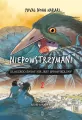 Dlaczego świat nie jest sprawiedliwy. Niepowstrzymani. Tom 2 - tantis.pl