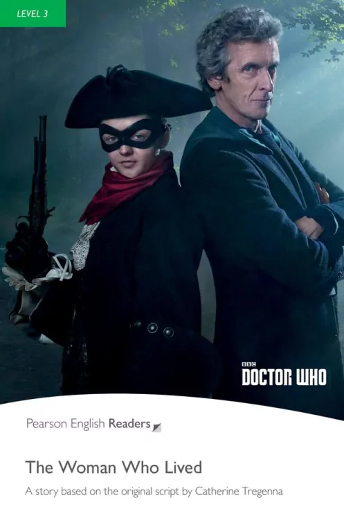 Doctor Who: The Woman Who Lived. Book with Digital Version and audio. Level 3 - tantis.pl