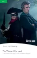 Doctor Who: The Woman Who Lived. Book with Digital Version and audio. Level 3 - tantis.pl