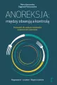 Anoreksja: między obsesją a kontrolą - tantis.pl