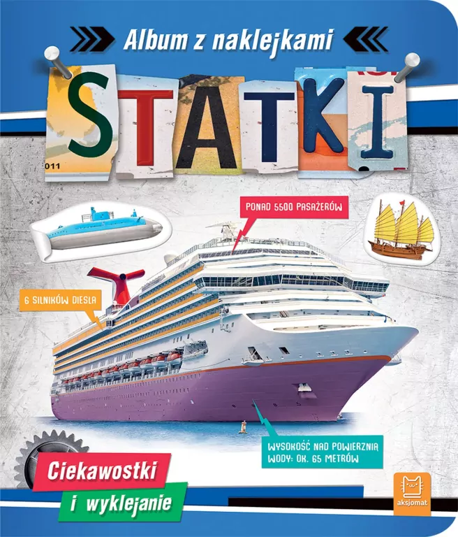 Statki. Album z naklejkami. Ciekawostki - tantis.pl