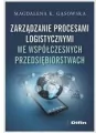 Zarządzanie procesami logistycznymi we współczesnych przedsiębiorstwach - tantis.pl
