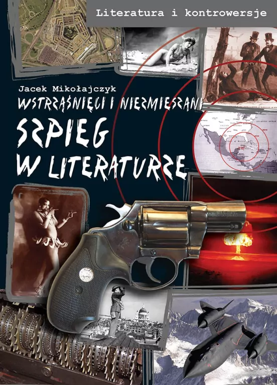 Szpieg w literaturze. Literatura i kontrowersje - tantis.pl