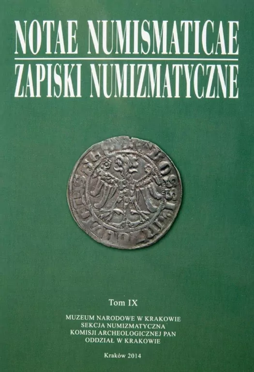 Notae Numismaticae. Zapiski Numizmatyczne. Tom 9 - tantis.pl