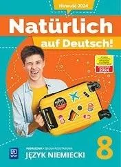 Język niemiecki. Naturlich auf Deutsch! Podręcznik. Klasa 8 - tantis.pl