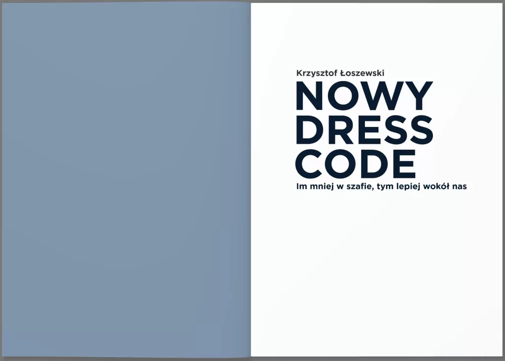 Nowy Dress Code. Im mniej w szafie tym lepiej wokół nas - tantis.pl