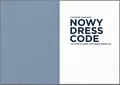 Nowy Dress Code. Im mniej w szafie tym lepiej wokół nas - tantis.pl