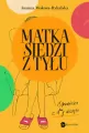 Matka siedzi z tyłu. Opowieści z d**y wzięte - tantis.pl