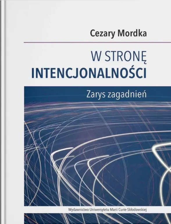 W stronę intencjonalności. Zarys zagadnień - tantis.pl
