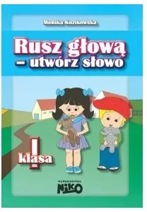 Rusz głową - utwórz słowo. Klasa 1 - tantis.pl