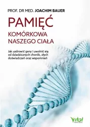 Pamięć komórkowa naszego ciała