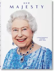Her Majesty. A Photographic History 1926–2022 wer. angielska
