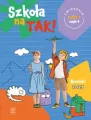 Szkoła na tak! Ćwiczenia. Klasa 1. Część 4 - tantis.pl