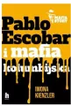 Mafia story. Pablo Escobar i mafia kolumbijska - tantis.pl
