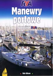 Manewry portowe. Podręcznik RYA