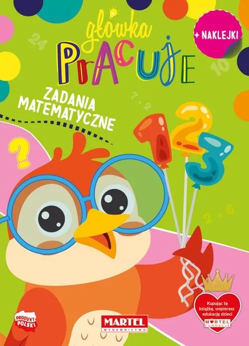 Główka pracuje. Zadania matematyczne z naklejkami - tantis.pl
