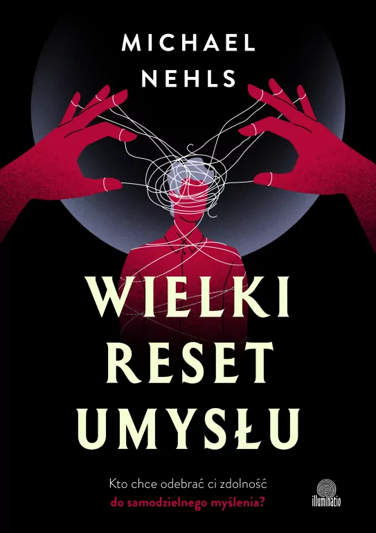 Wielki reset umysłu. Kto chce odebrać ci zdolność - tantis.pl