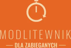 Modlitewnik dla zabieganych
