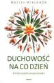 Duchowość na co dzień. Ścieżka współczesnego mistyka - tantis.pl