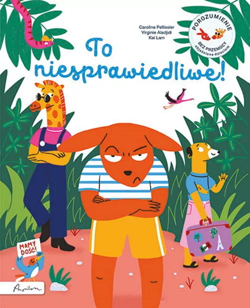 To niesprawiedliwe! Porozumienie bez przemocy objaśnione dzieciom - tantis.pl