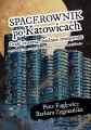 Spacerownik po Katowicach dzielnice zewnętrzne - tantis.pl