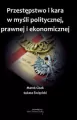 Przestępstwo i kara w myśli politycznej,prawnej i ekonomicznej - tantis.pl