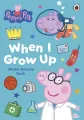 Peppa Pig. When I Grow Up. Sticker Activity Book - tantis.pl