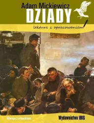 Dziady. Lektura z opracowaniem