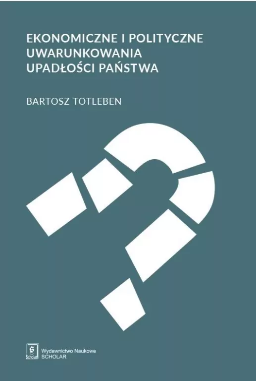 Ekonomiczne i polityczne uwarunkowania upadłości państwa - tantis.pl