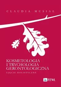 Kosmetologia i trychologia gerontologiczna - tantis.pl