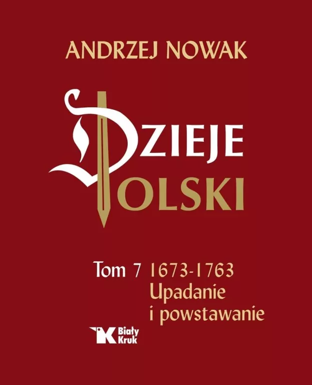 Upadanie i powstawanie. Dzieje Polski. Tom 7 - tantis.pl