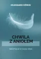 Przerwa z aniołem. Medytacje w ciągu dnia - tantis.pl