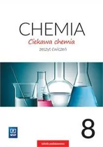 Ciekawa chemia 8. Zeszyt ćwiczeń. Szkoła podstawowa - tantis.pl