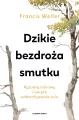 Dzikie bezdroża smutku. Rytuały odnowy i święte... - tantis.pl
