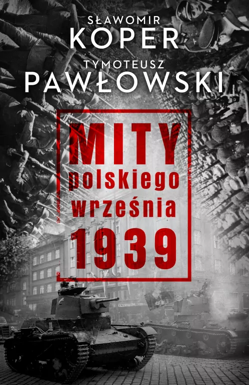 Mity polskiego września 1939 - tantis.pl