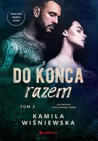 Do końca razem. Od zawsze byłaś moja. Tom 3 - tantis.pl