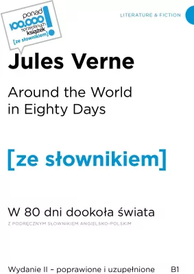 Around the World in Eighty Days W 80 dni dookoła świata z podręcznym słownikiem angielsko-polskim