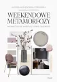 Weekendowe metamorfozy. Podkręć swoje wnętrze szybko i niedrogo - tantis.pl