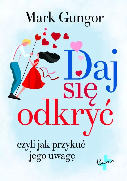 Daj się odkryć. Czyli jak przykuć jego uwagę. - tantis.pl