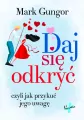 Daj się odkryć. Czyli jak przykuć jego uwagę. - tantis.pl