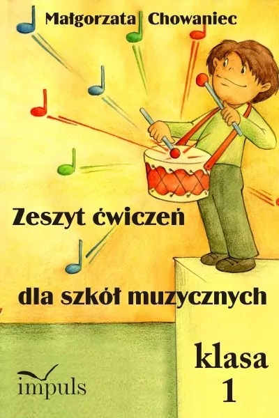 Zeszyt ćwiczeń dla szkół muzycznych. Klasa 1 - tantis.pl