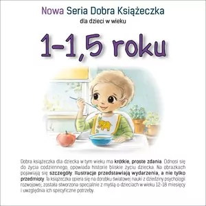 Nowa Seria Dobra Książeczka. 1-1,5 roku - tantis.pl