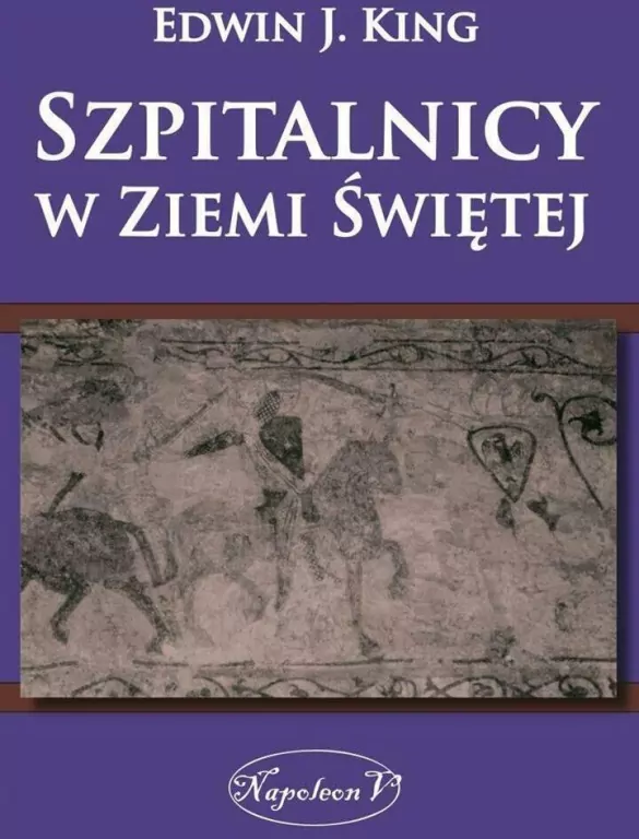 Szpitalnicy w Ziemi Świętej - tantis.pl