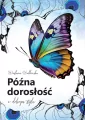 Późna dorosłość w dobrym stylu - tantis.pl