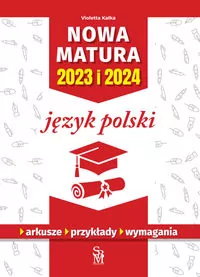 Język polski. Nowa matura 2023 i 2024 - tantis.pl