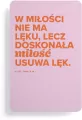 Magnes na lodówkę - W miłości nie ma lęku - tantis.pl