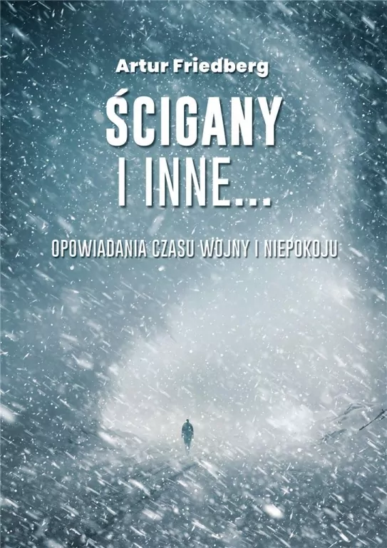 Ścigany i inne... Opowiadania czasu wojny... - tantis.pl