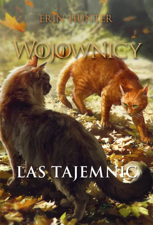 Wojownicy T.3 Las tajemnic - tantis.pl